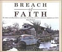 Breach of Faith: Hurricane Katrina and the Near Death of a Great American City (Audio CD)