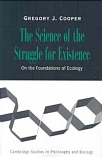 The Science of the Struggle for Existence : On the Foundations of Ecology (Paperback)