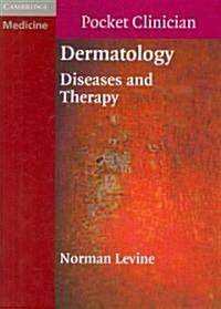 Dermatology : Diseases and Therapy (Paperback)