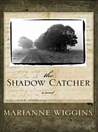 The Shadow Catcher (Hardcover, Large Print)