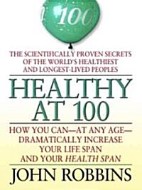 Healthy at 100 (Hardcover, Large Print)