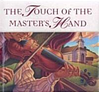The Touch of the Masters Hand (Hardcover)