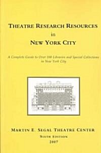 Theatre Research Resources in New York City (Paperback, 6, 2007)