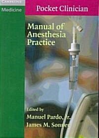 Manual of Anesthesia Practice (Paperback)