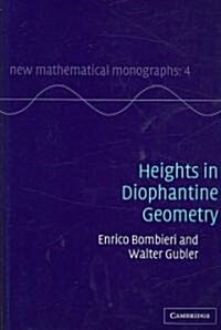Heights in Diophantine Geometry (Paperback)