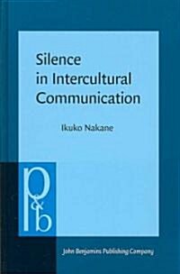 Silence in Intercultural Communication (Hardcover)