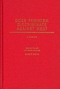 Does Feminism Discriminate Against Men? (Hardcover)