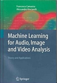 [중고] Machine Learning for Audio, Image and Video Analysis : Theory and Applications (Hardcover)
