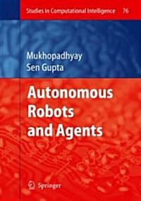 Autonomous Robots and Agents (Hardcover)