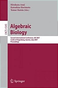 Algebraic Biology: Second International Conference, AB 2007 (Paperback)