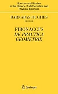 Fibonaccis De Practica Geometrie (Hardcover)