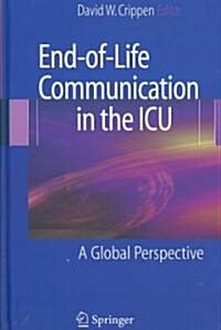 End-Of-Life Communication in the ICU: A Global Perspective (Hardcover)