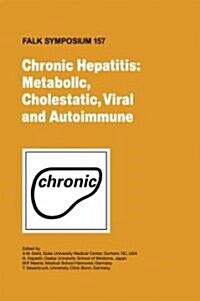 Chronic Hepatitis: Metabolic, Cholestatic, Viral and Autoimmune (Hardcover, 2007)