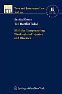 Shifts in Compensating Work-related Injuries and Diseases (Hardcover)