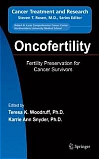 Oncofertility: Fertility Preservation for Cancer Survivors (Hardcover)