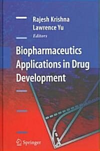 Biopharmaceutics Applications in Drug Development (Hardcover)