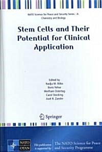 Stem Cells and Their Potential for Clinical Application (Hardcover, 2008)