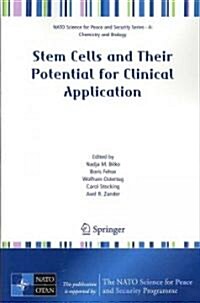 Stem Cells and Their Potential for Clinical Application (Paperback, 2008)