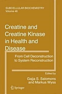 Creatine and Creatine Kinase in Health and Disease (Hardcover, 2007)