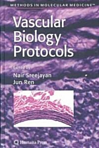 Vascular Biology Protocols (Hardcover)