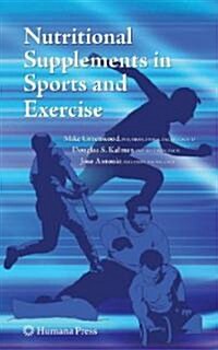 Nutritional Supplements in Sports and Exercise (Hardcover)