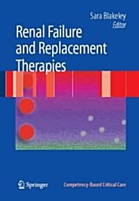Renal Failure and Replacement Therapies (Paperback, 1st)