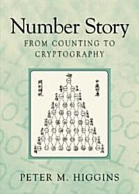 Number Story : From Counting to Cryptography (Hardcover)