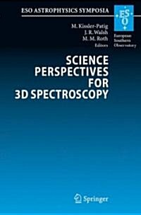 Science Perspectives for 3D Spectroscopy (Hardcover)