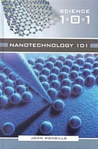 Nanotechnology 101 (Hardcover)