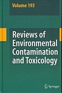 Reviews of Environmental Contamination and Toxicology 193 (Hardcover, 2008)