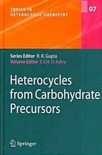 Heterocycles from Carbohydrate Precursors (Hardcover)