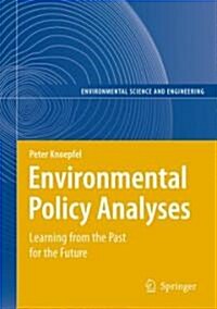 Environmental Policy Analyses: Learning from the Past for the Future - 25 Years of Research (Hardcover)