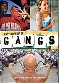 Encyclopedia of Gangs (Hardcover)