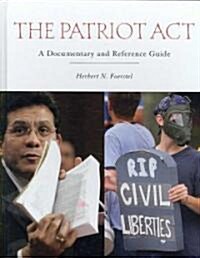 The Patriot Act: A Documentary and Reference Guide (Hardcover)