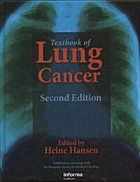 Textbook of Lung Cancer (Hardcover, 2 ed)