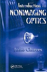 Introduction to Nonimaging Optics (Hardcover)