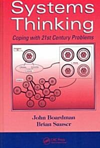 Systems Thinking: Coping with 21st Century Problems (Hardcover)