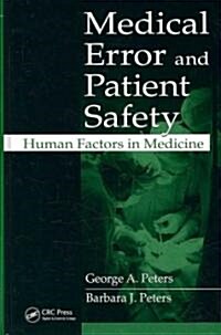 Medical Error and Patient Safety: Human Factors in Medicine (Hardcover)