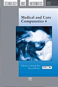 Medical and Care Compunetics 4 (Hardcover, 1st)