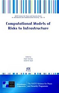 Computational Models of Risks to Infrastructure (Hardcover)