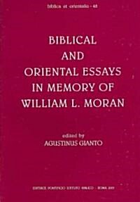 Biblical and Oriental Essays in Memory of William L. Moran (Paperback, Bilingual)