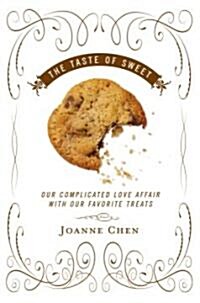 The Taste of Sweet (Hardcover, 1st)