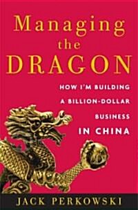 Managing the Dragon (Hardcover, 1st)