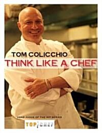 Think Like a Chef: A Cookbook (Paperback)