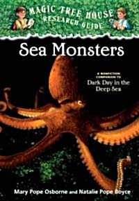 Sea Monsters: A Nonfiction Companion to Magic Tree House #39: Dark Day in the Deep Sea (Library Binding)