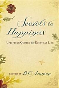 Secrets of Happiness (Hardcover)