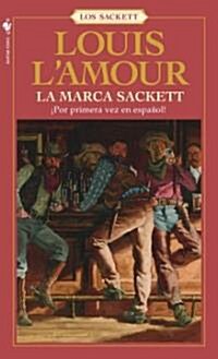 La Marca Sackett: Una Novela (Mass Market Paperback)