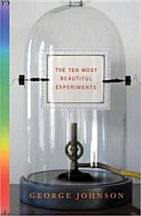 [중고] The Ten Most Beautiful Experiments (Hardcover)