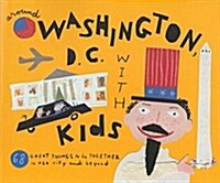 Fodors Around Washington, D.C. With Kids (Paperback, 5th)