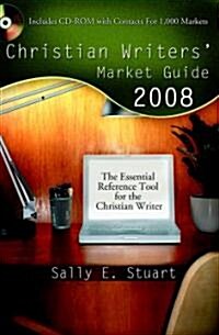 Christian Writers Market Guide 2008 (Paperback, CD-ROM)